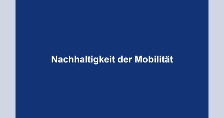 Nachhaltigkeit der Mobilität