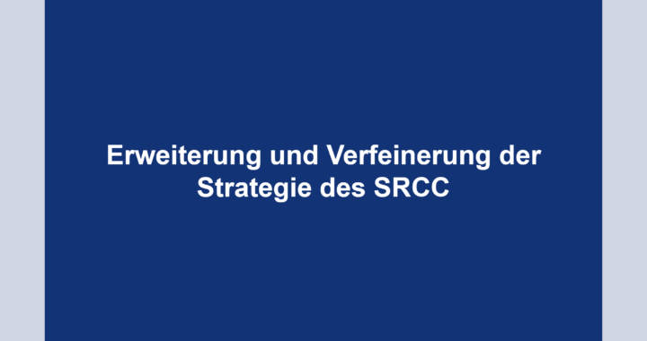 Erweiterung und Verfeinerung der Strategie des SRCC