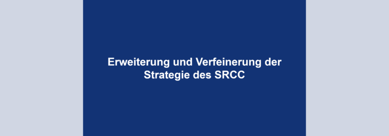 Erweiterung und Verfeinerung der Strategie des SRCC